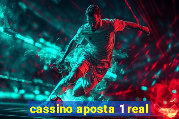 cassino aposta 1 real